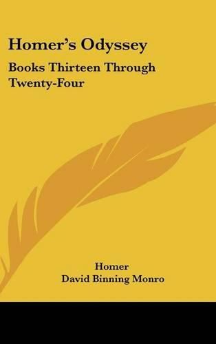 Cover image for Homer's Odyssey: Books Thirteen Through Twenty-Four