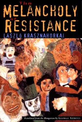 Cover image for The Melancholy of Resistance