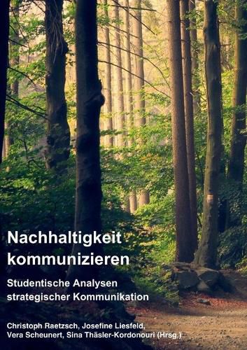 Cover image for Nachhaltigkeit kommunizieren: Studentische Analysen strategischer Kommunikation