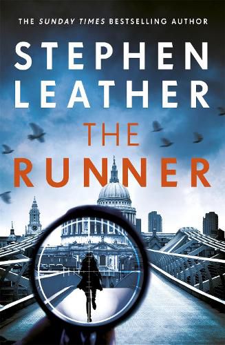 The Runner: The heart-stopping thriller from bestselling author of the Dan 'Spider' Shepherd series