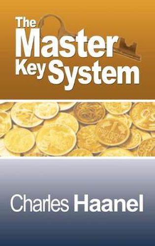 Cover image for The Complete Master Key System (Now Including 28 Chapters)