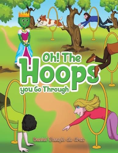 Cover image for Oh! The Hoops You Go Through