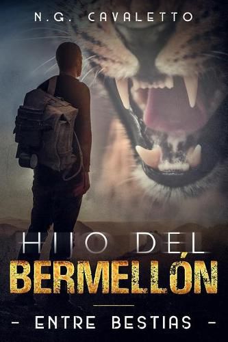 Cover image for Entre Bestias I: Hijo del Bermellon