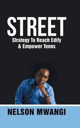 Street: Strategy To Reach Edify & Empower Teens