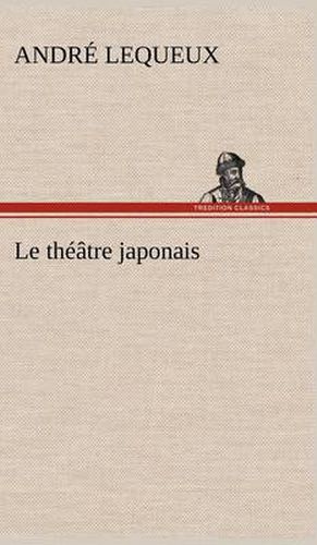 Cover image for Le theatre japonais