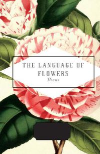 Cover image for The Language of Flowers: Selected by Jane Holloway