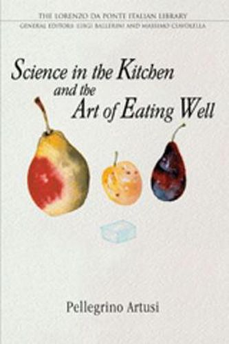 Science in the Kitchen and the Art of Eating Well