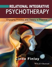 Cover image for Relational Integrative Psychotherapy - Engaging Process and Theory in Practice