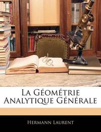 Cover image for La G Om Trie Analytique G N Rale