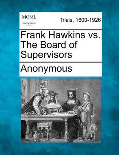 Cover image for Frank Hawkins vs. the Board of Supervisors