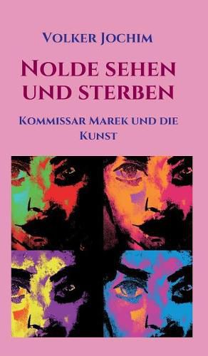 Cover image for Nolde sehen und sterben: Kommissar Marek und die Kunst