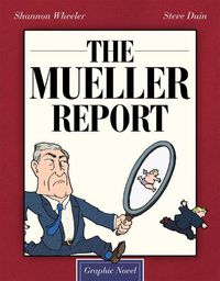 Cover image for The Mueller Report: Graphic Novel