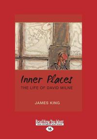 Cover image for Inner Places: The Life of David Milne