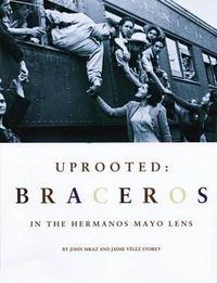 Cover image for Uprooted: Braceros