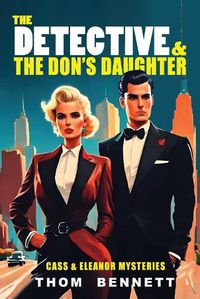 Cover image for The Detective and the Don's Daughter