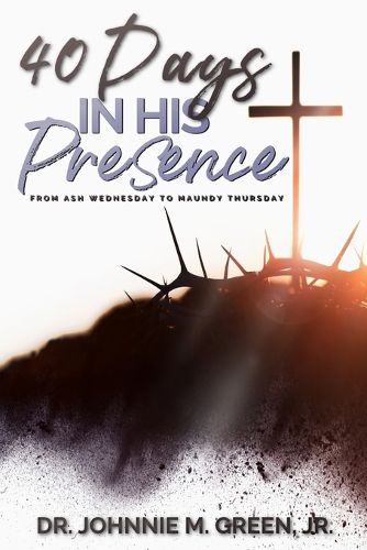 Cover image for 40 Days in His Presence