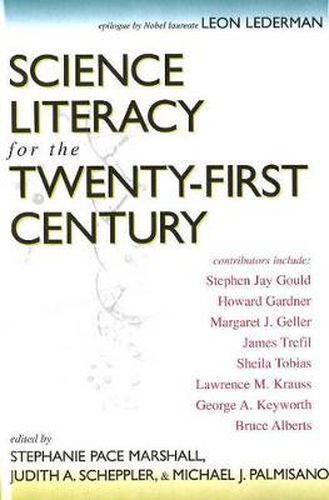 Science Literacy for the Twenty-First Century