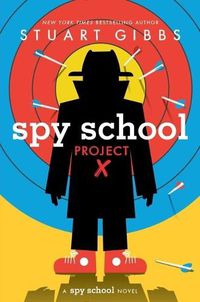 Cover image for Spy School Project X