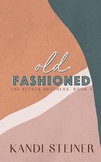 Cover image for Old Fashioned