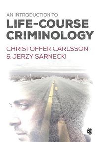 Cover image for An Introduction to Life-Course Criminology