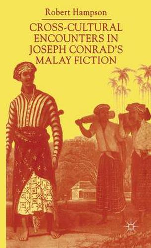 Cover image for Cross-Cultural Encounters in Joseph Conrad's Malay Fiction: Writing Malaysia