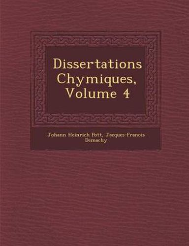 Cover image for Dissertations Chymiques, Volume 4