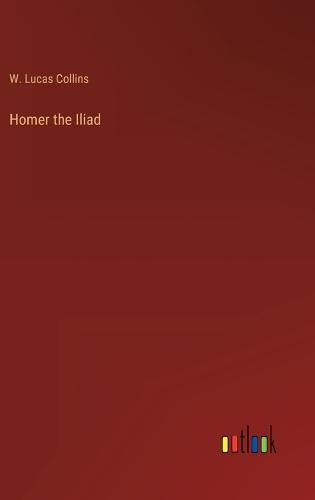 Cover image for Homer the Iliad