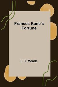 Cover image for Frances Kane's Fortune