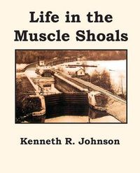 Cover image for Life in the Muscle Shoals