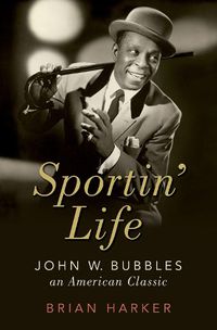 Cover image for Sportin' Life: John W. Bubbles, An American Classic