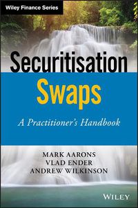 Cover image for Securitisation Swaps: A Practitioner's Handbook