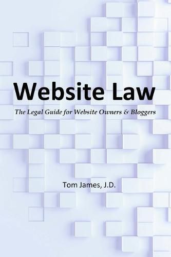 Website Law: the legal guide for website owners and bloggers