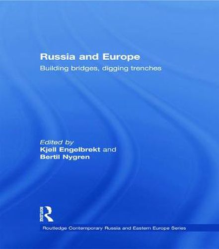 Cover image for Russia and Europe: Building Bridges, Digging Trenches