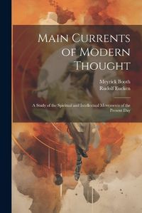 Cover image for Main Currents of Modern Thought