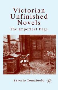 Cover image for Victorian Unfinished Novels: The Imperfect Page