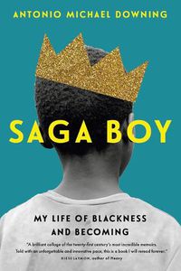 Cover image for Saga Boy: My Life of Blackness and Becoming