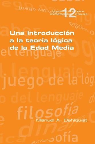 Cover image for Una introducci n a la teor a l gica de la Edad Media