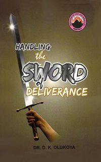 Cover image for Handling the Sword of Deliverance