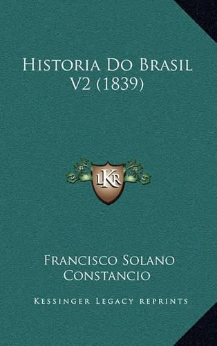 Historia Do Brasil V2 (1839)