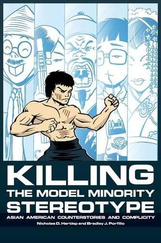 Cover image for Killing the Model Minority Stereotype: Asian American Counterstories and Complicity