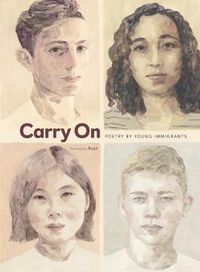 Cover image for Carry On: Poetry by Young Immigrants