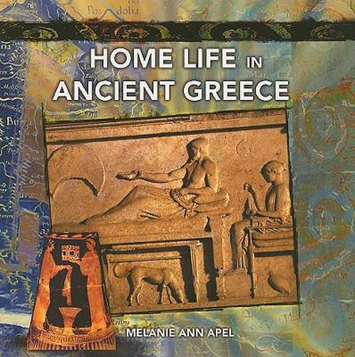 Cover image for Home Life in Ancient Greece