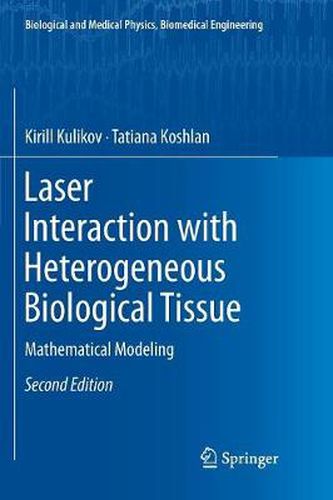 Cover image for Laser Interaction with Heterogeneous Biological Tissue: Mathematical Modeling