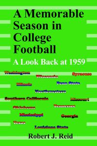 Cover image for A Memorable Season in College Football