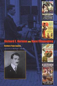 Cover image for Richard E. Norman and Race Filmmaking