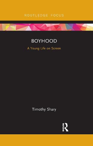 Cover image for Boyhood: A Young Life on Screen