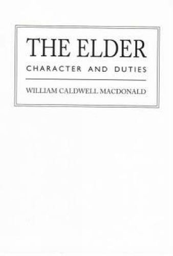 The Elder: Character and Duties