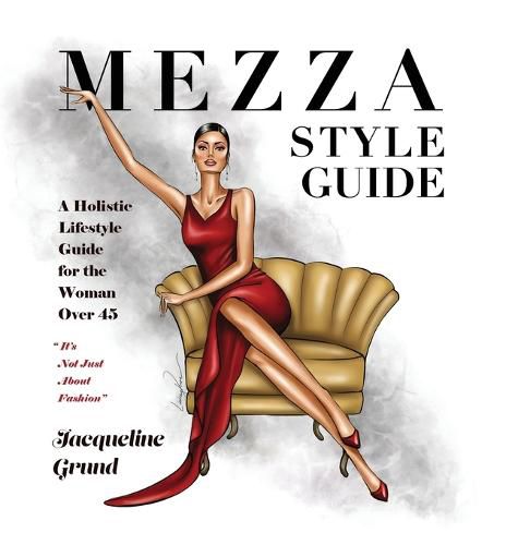 Cover image for Mezza Style Guide: A Holistic Lifestyle Guide for the Woman over Forty-Five