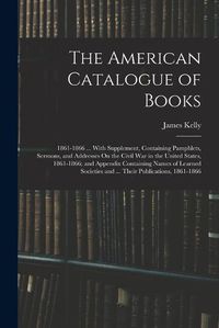 Cover image for The American Catalogue of Books