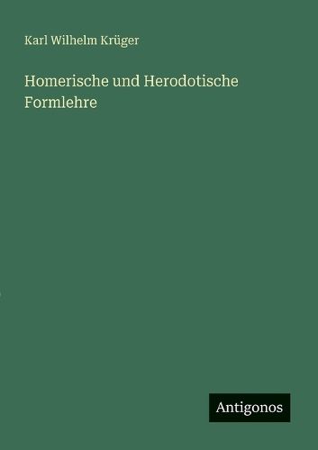 Cover image for Homerische und Herodotische Formlehre